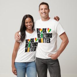 Black Realtors Matter - Zwarte geschiedenis T-shirt