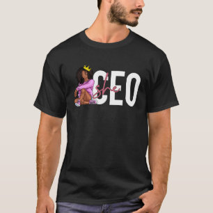 Black she EO CEO Black History Maand Black Woman C T-shirt
