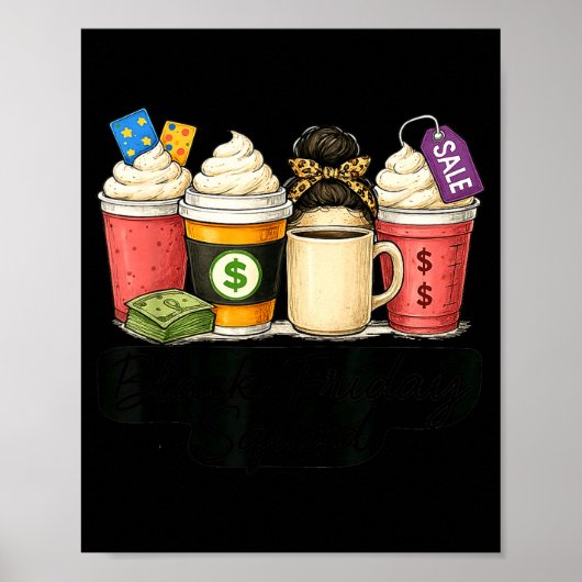 Black Shopng Friday Squad Coffee C Coffee Lovers  Poster (Voorkant)