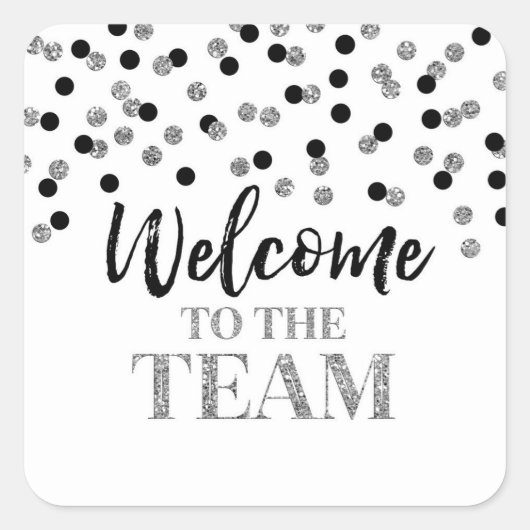 Black Silver Confetti Welcome to Team Vierkante Sticker (Voorkant)