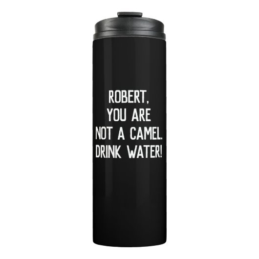 Black Simple Funny Quote Drink Water met naam Thermosbeker (Voorkant)