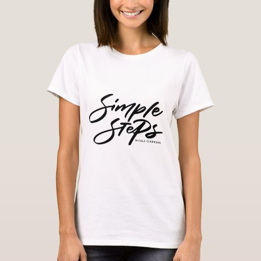 Black Simple Steps Quote Modern Calligraphy T-shirt (Voorkant)