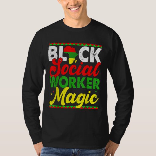 Black Social Worker Magic Black History Maand Prou T-shirt (Voorkant)