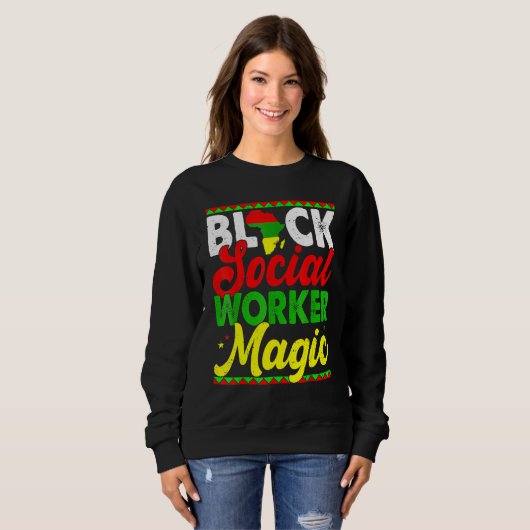 Black Social Worker Magic Black History Month Prou Trui (Voorkant volledig)