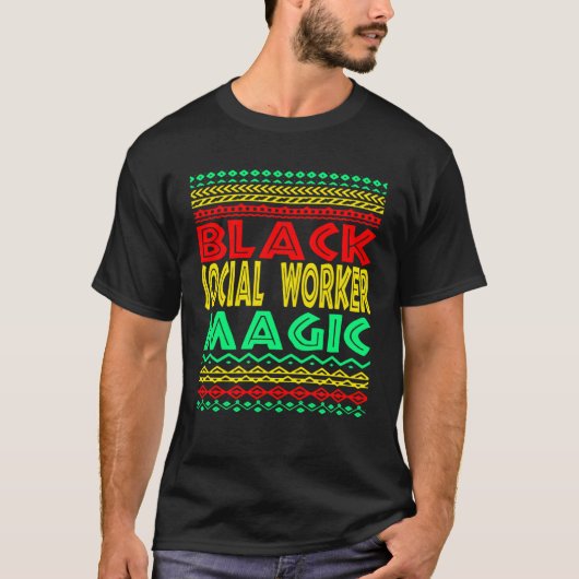 Black Social Worker Magic Social Work Graduation M T-shirt (Voorkant)