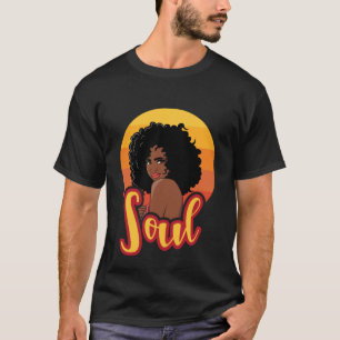 Black Soul Music Black Girl Music Black History Mo T-shirt
