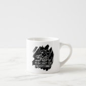 Black Splash Funny Cat Quote Espresso Kop (Rechts)