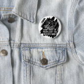 Black Splash Funny Cat Quote Ronde Button 5,7 Cm (In situ)