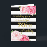 Black Stripes Roze Bloemen Gelukkige 70ste Verjaar Kaart<br><div class="desc">Gelukkige 70e verjaardagskaart met roze waterverf,  zwarte strepen en doordachte versjes.</div>