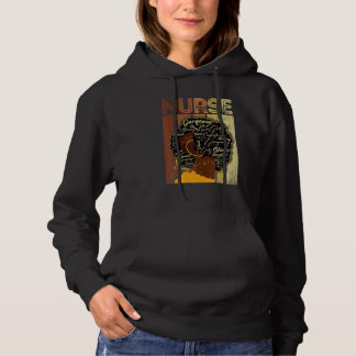 Black Strong Nurse Afro Love Melanin African Ameri Hoodie