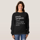 Black Surgeon African American Definition Trui (Voorkant volledig)