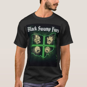 Black Swamp Furs-shirt T-shirt