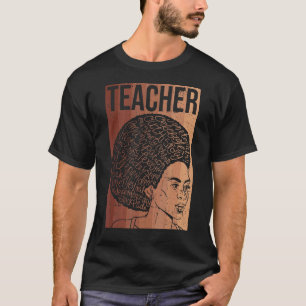 Black Teacher Educator African American Black Hist T-shirt