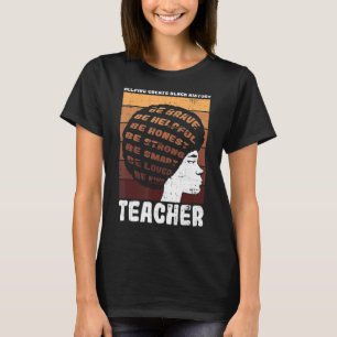 Black Teacher Educator African American Black Hist T-shirt