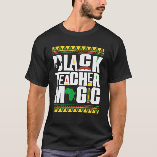 Black Teacher Magic Afro African Black History Mon T-shirt (Voorkant)