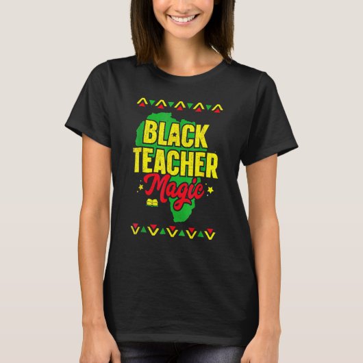 Black Teacher Magic Black History Month African Am T-shirt (Voorkant)