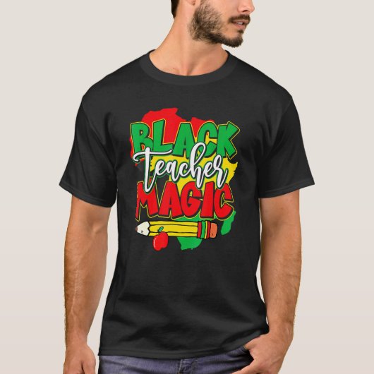 Black Teacher Magic Black History Month African Am T-shirt (Voorkant)