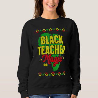 Black Teacher Magic Black History Month African Am Trui