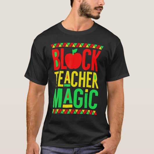 Black Teacher Magic Black History Month Afro Afric T-shirt (Voorkant)