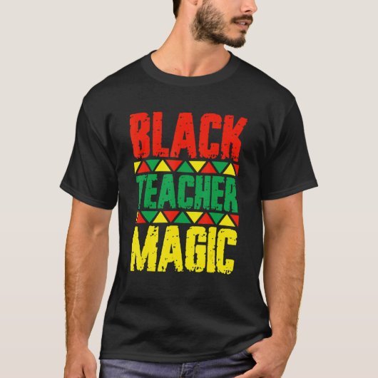 Black Teacher Magic Black History Month Black Afri T-shirt (Voorkant)