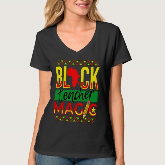 Black Teacher Magic Black History Month T-shirt (Voorkant)