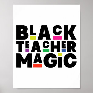 Black Teacher Magic Melanin Black History Month Poster