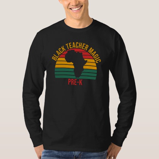 Black Teacher Magic Pre K Black History Month Teac T-shirt (Voorkant)