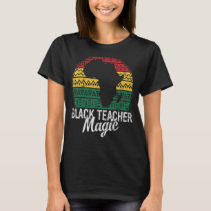 Black Teacher Magic Pride Geschiedenis Maand HBCU  T-shirt