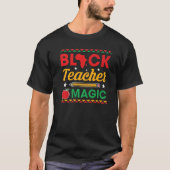 Black Teacher Magic Proud Black History Mannen T-shirt (Voorkant)