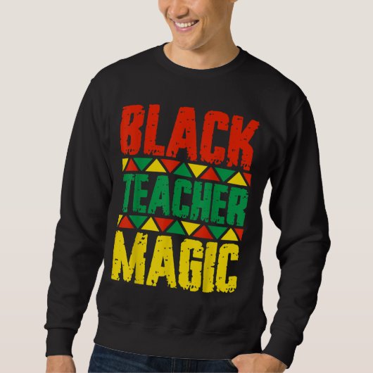 Black Teacher Magic Trui (Voorkant)