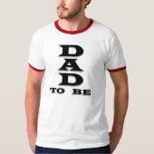 Black Text Dad to be T-shirt (Voorkant)