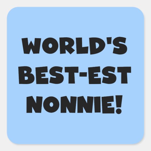 Black Text 's Werelds beste Nonnie Gifts Vierkante Sticker (Voorkant)