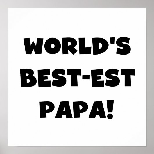 Black Text 's Werelds Beste Papa Tshirts en gesche Poster (Voorkant)