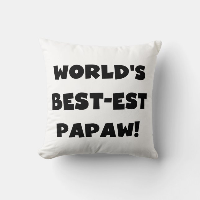 Black Text 's Werelds beste Papaw geschenken Kussen (Voorkant)