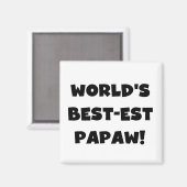 Black Text 's Werelds beste Papaw geschenken Magneet (Voorkant / Achterkant)