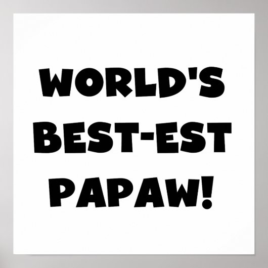 Black Text 's Werelds beste Papaw geschenken Poster (Voorkant)