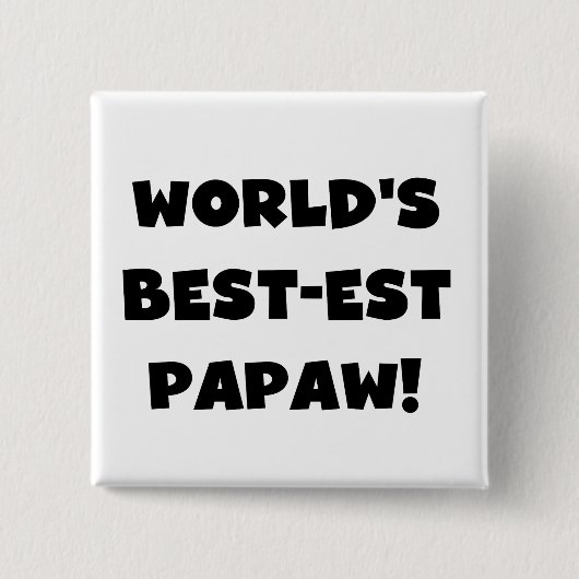 Black Text 's Werelds beste Papaw geschenken Vierkante Button 5,1 Cm (Voorkant)