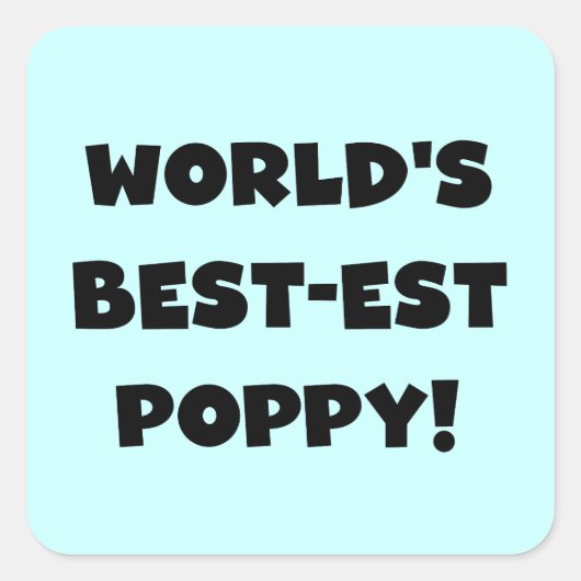 Black Text 's Werelds beste Poppy Gifts Vierkante Sticker (Voorkant)