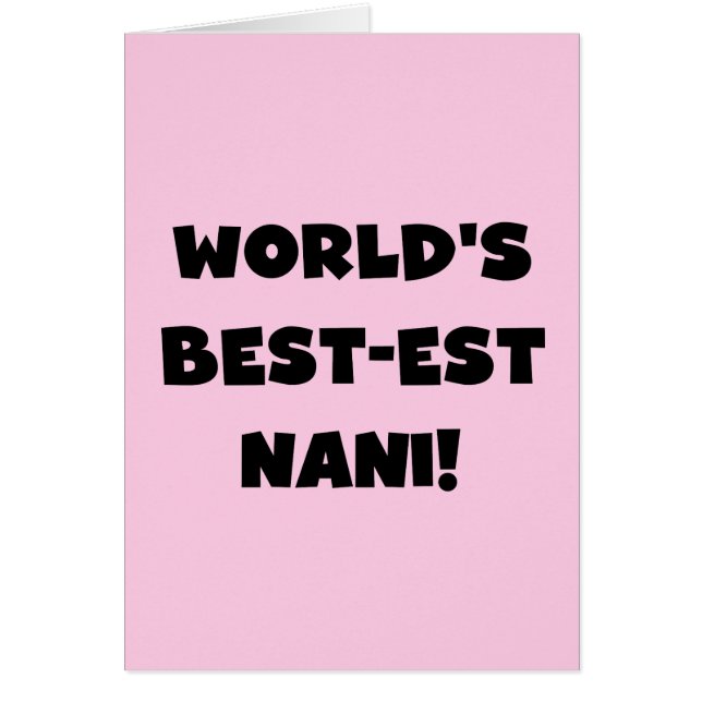 Black Text World's Best-est Nani T-shirts en gesch (Voorkant)