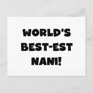 Black Text World's Best-est Nani T-shirts en gesch Briefkaart