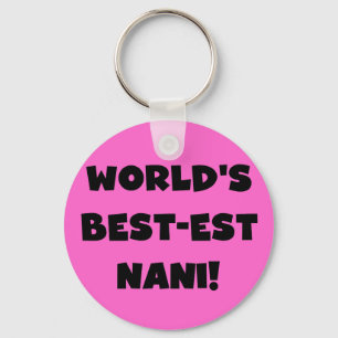 Black Text World's Best-est Nani T-shirts en gesch Sleutelhanger