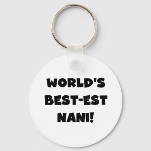 Black Text World's Best-est Nani T-shirts en gesch Sleutelhanger
