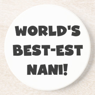Black Text World's Best-est Nani T-shirts en gesch Zandsteen Onderzetter