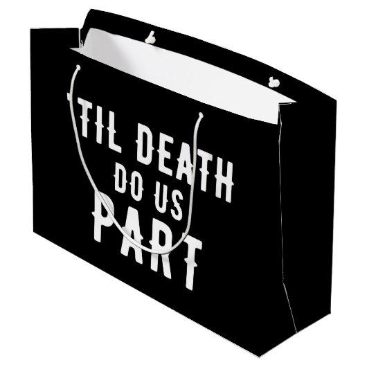 Black Til Death Do ons Part Weddenschap Dankjewel Groot Cadeauzakje (Achterkant Gekanteld)