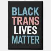 Black Trans LGBTQ Support Lives Matter Transgender Magneet (Voorkant)