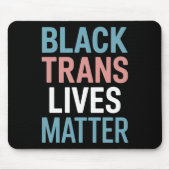 Black Trans LGBTQ Support Lives Matter Transgender Muismat (Voorkant)
