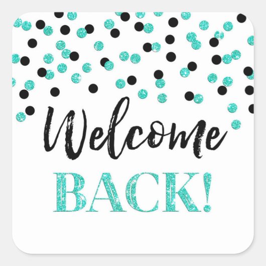 Black Turquoise Confetti Welcome Back Sticker (Voorkant)