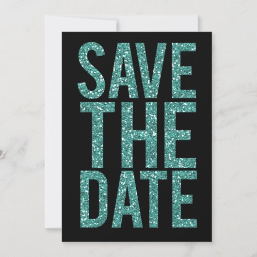 Black & Turquoise Glitter Save the Date Typografie Kaart (Voorkant)