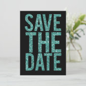 Black & Turquoise Glitter Save the Date Typografie Kaart (Staand voorkant)