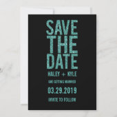 Black & Turquoise Glitter Save the Date Typografie Kaart (Achterkant)